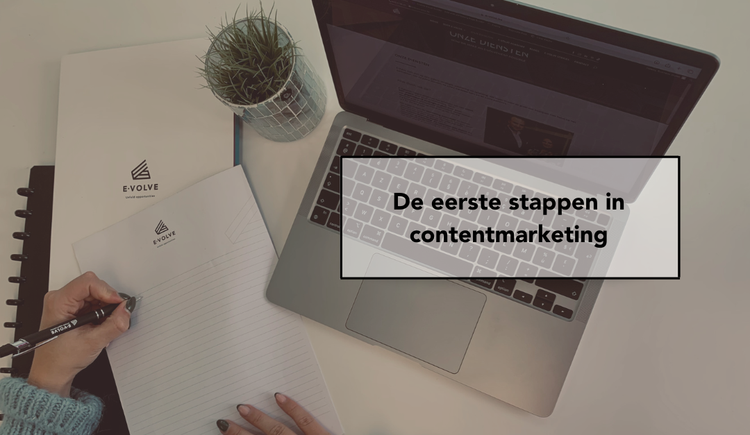 De eerste stappen in contentmarketing