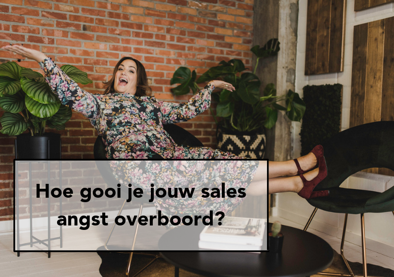 Sales angst? Het bestaat! En zo gooi je het overboord