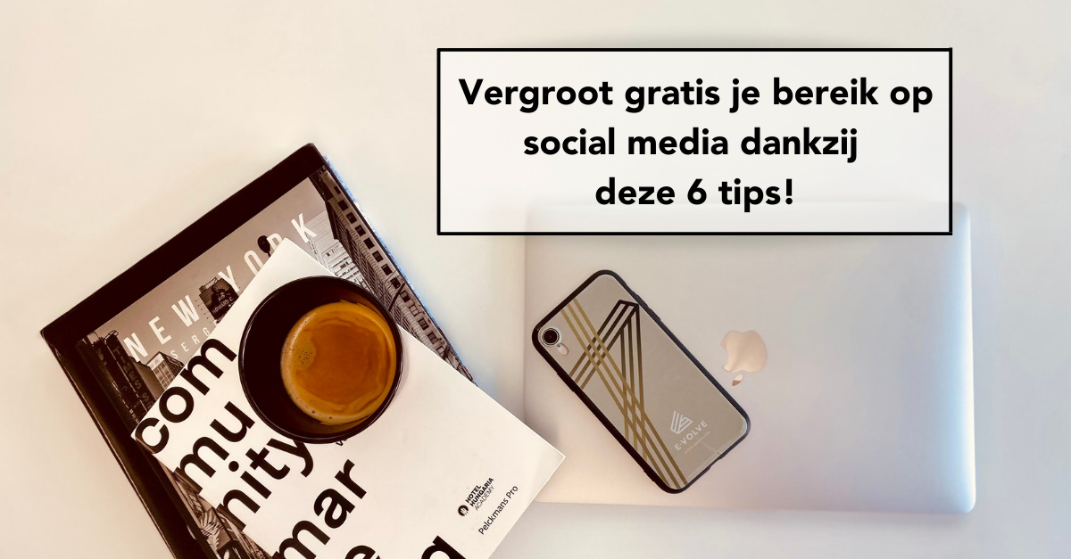 E-Volve Blog Vergroot je bereik op Social Media