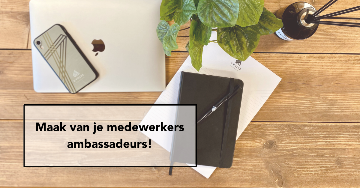 Header - Blog maak van je medewerkers ambassadeurs