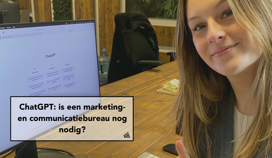 ChatGPT: is een marketing- en communicatiebureau nog nodig?